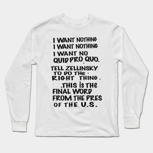 I Want Nothing Long Sleeve T-Shirt